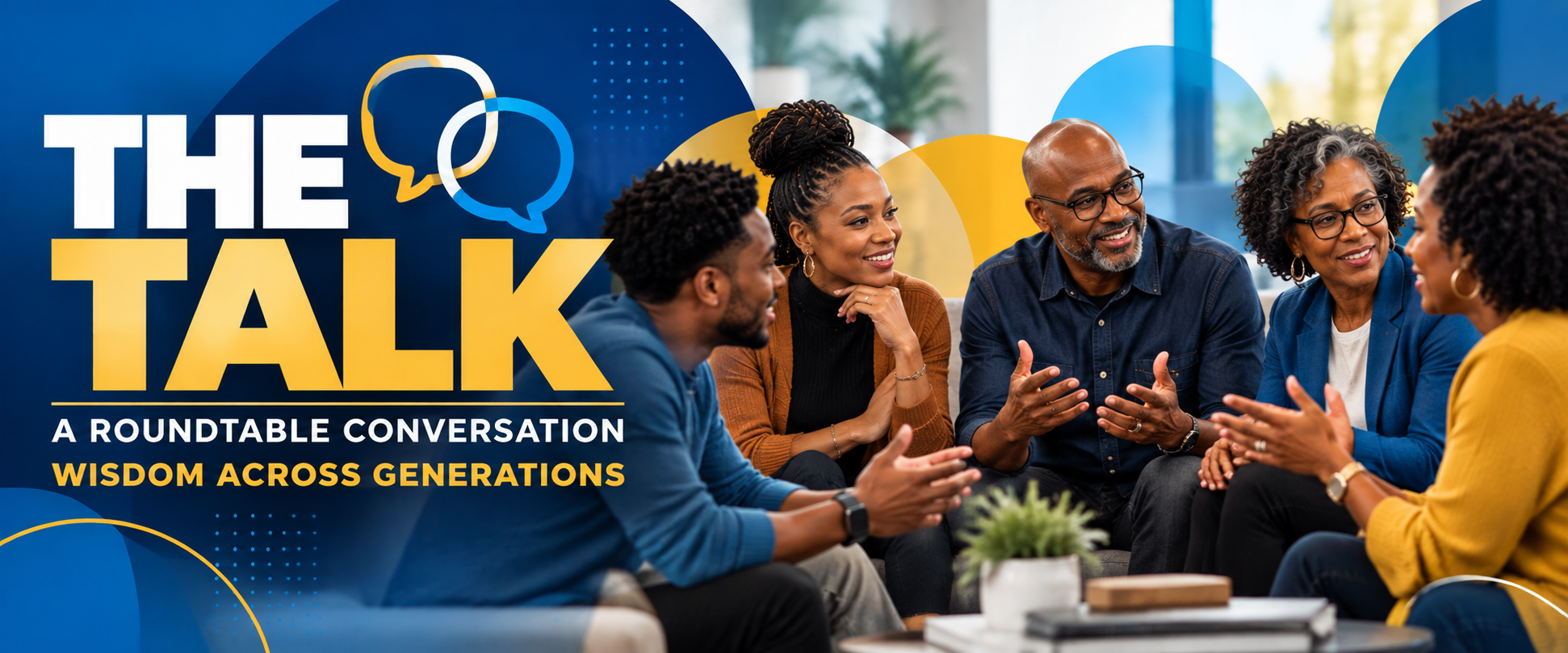 The Talk: A Roundtable Conversation — Wisdom Across Generations